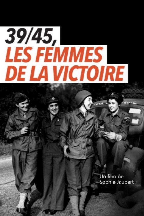 39/45, les femmes de la victoire poster