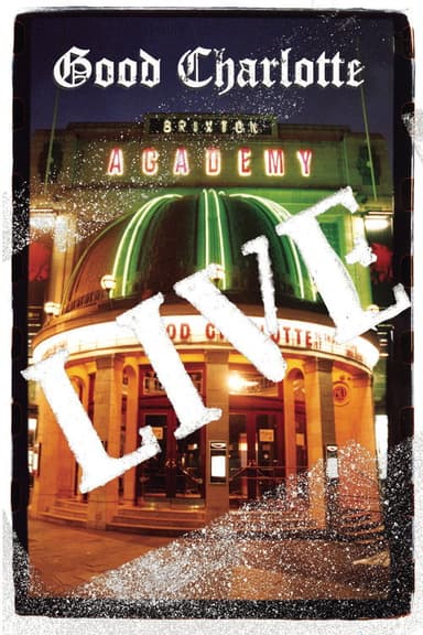 Good Charlotte - Live at Brixton Academy poster