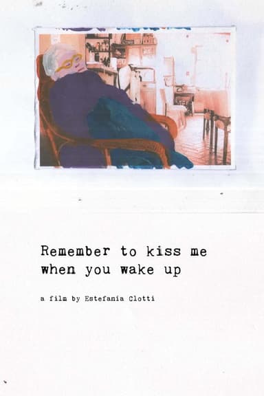 Remember to Kiss Me When You Wake Up poster