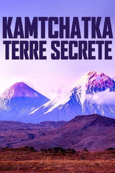 Kamtchatka, terre secrète poster