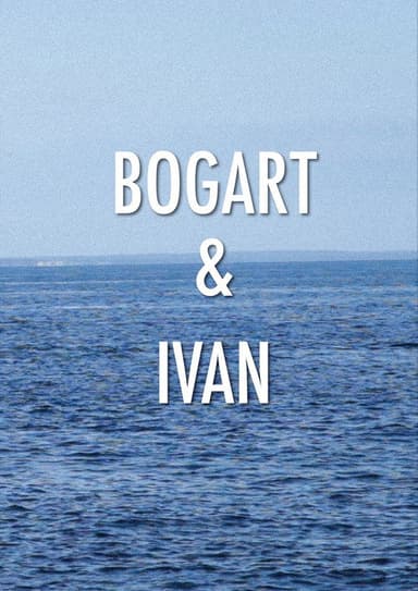 Bogart & Ivan poster