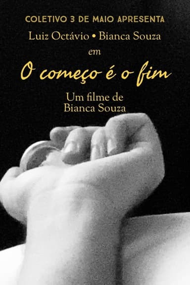 O Começo é o Fim poster