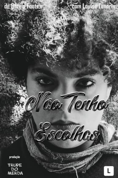 Não Tenho Escolhas poster