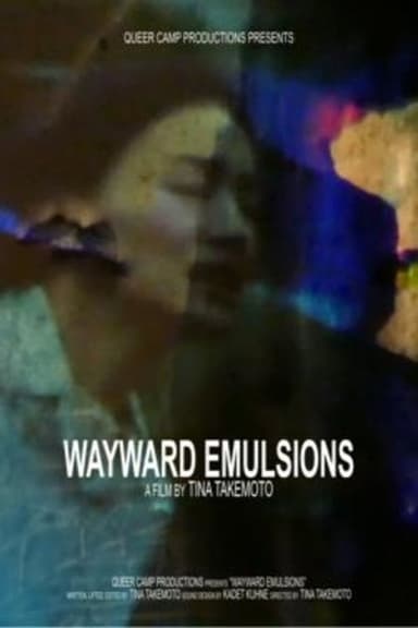 Wayward Emulsions poster