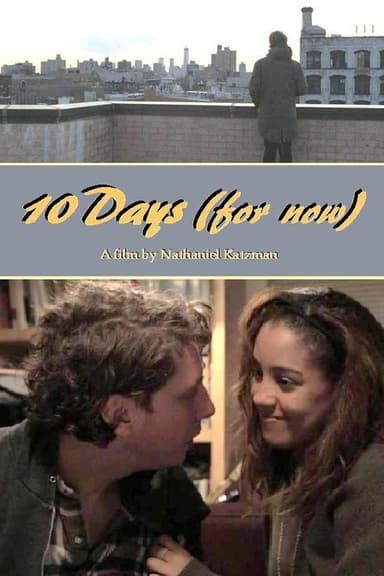 10 Days (for now) poster