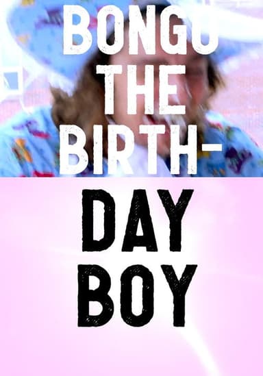 Bongo the Birthday Boy poster