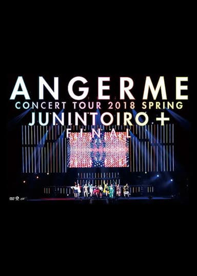 ANGERME Concert Tour 2018 Haru Juunin Toiro + Final poster