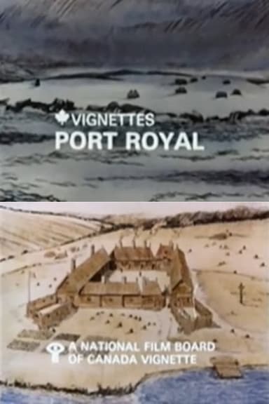 Canada Vignettes: Port Royal poster
