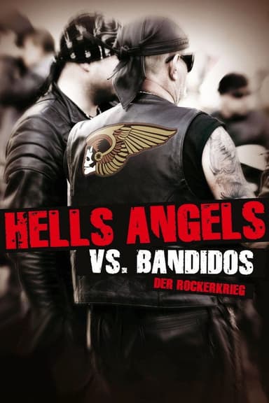 Hells Angels vs. Bandidos - Der Rockerkrieg poster