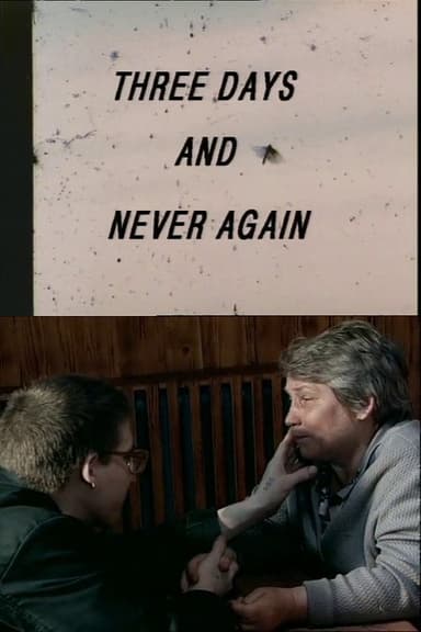 Three Days and Never Again poster