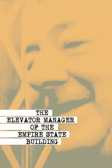 The Elevator Manager of the Empire State Building poster