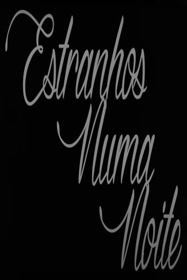 Estranhos Numa Noite poster
