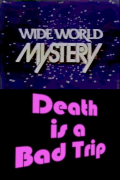 Death Is a Bad Trip poster