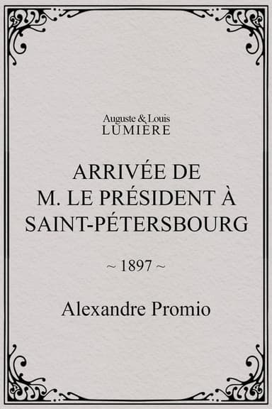 Arrivée de M. le président à Saint-Pétersbourg poster