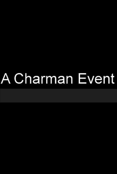 A Charman Event poster