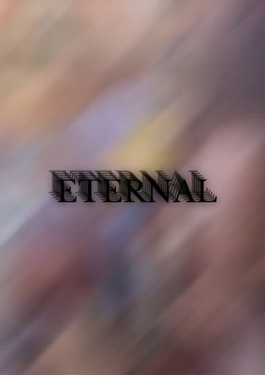 Eternal poster