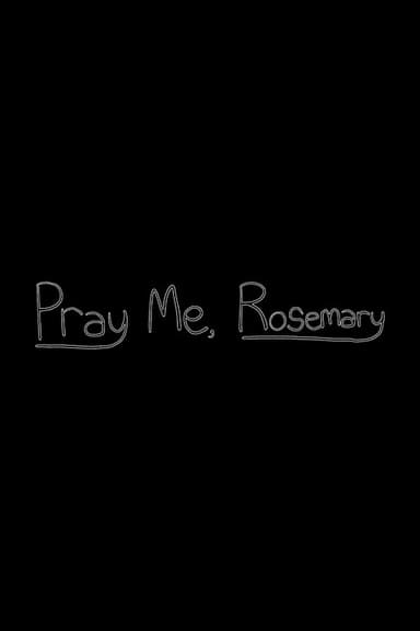 Pray Me, Rosemary poster