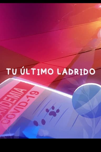 Tu Último Ladrido poster