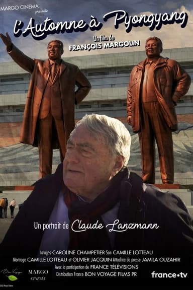 L'automne à Pyongyang, un portrait de Claude Lanzmann poster