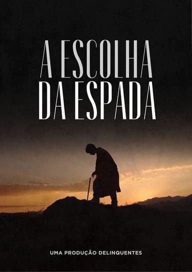 A Escolha da Espada poster