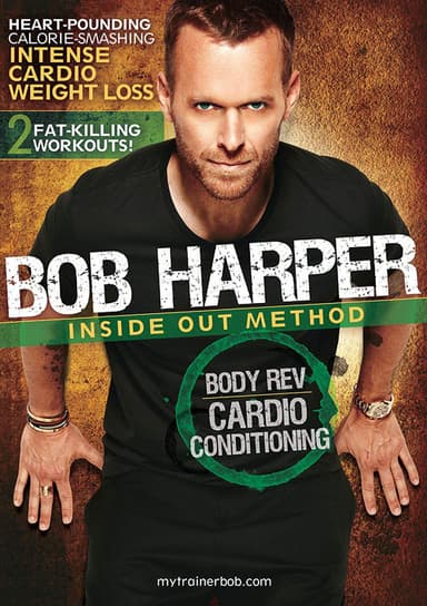 Bob Harper: Inside Out Method - Body Rev Cardio Conditioning Workout 2 poster
