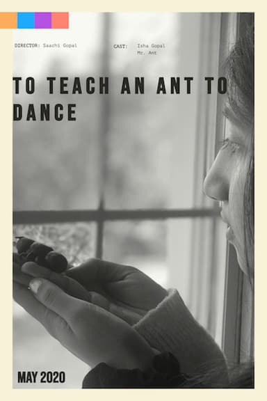 To Teach an Ant to Dance poster