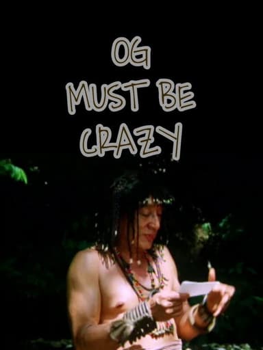 Og Must Be Crazy poster