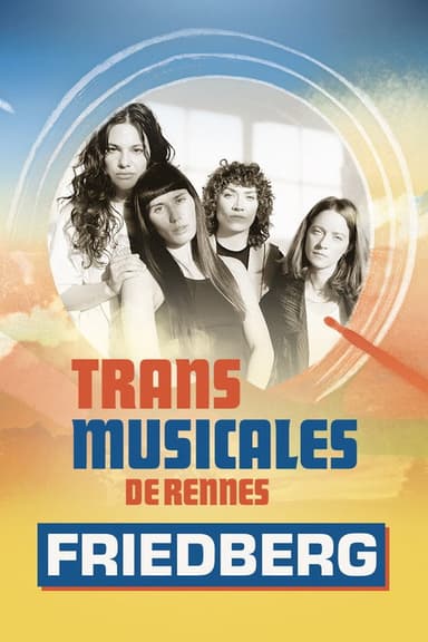 Friedberg en concert aux Trans Musicales de Rennes 2024 poster