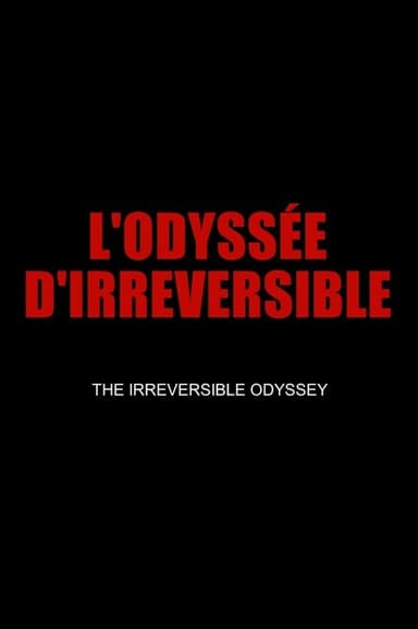 The Irreversible Odyssey poster