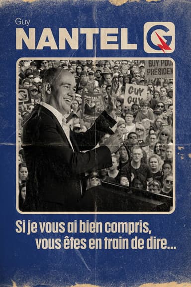 Guy Nantel: Si je vous ai bien compris, vous êtes en train de dire... poster