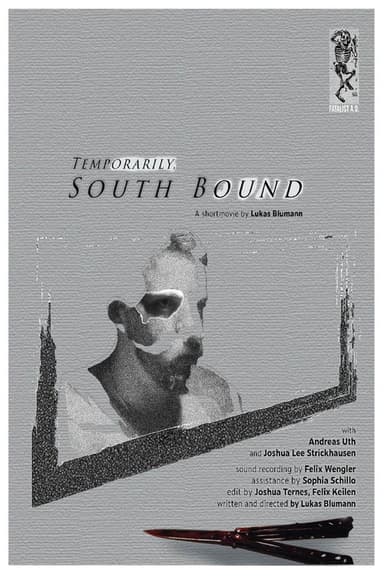 "Temporarily South Bound" poster
