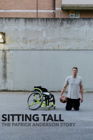 Sitting Tall: The Patrick Anderson Story poster