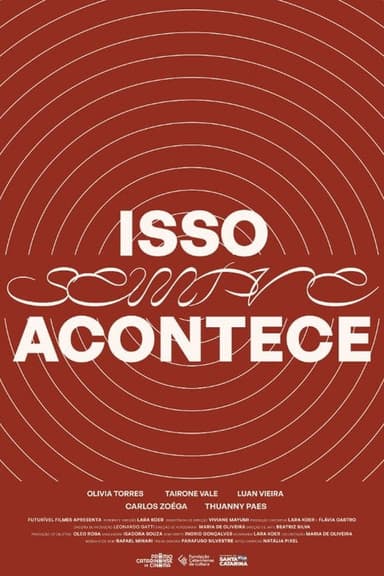 Isso Sempre Acontece poster