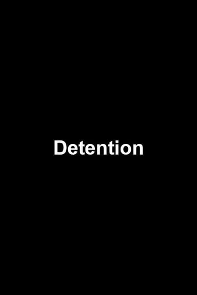 Detention poster