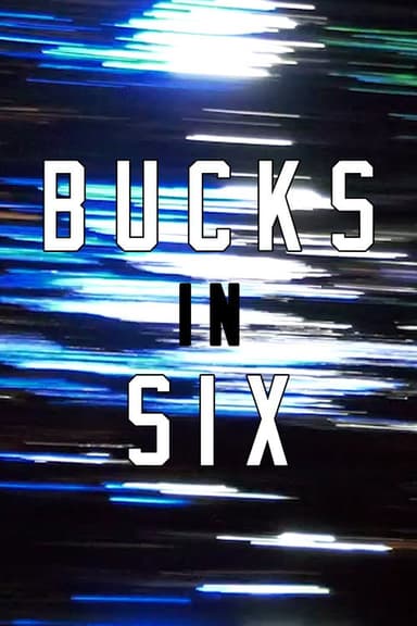 BUCKS IN SIX poster