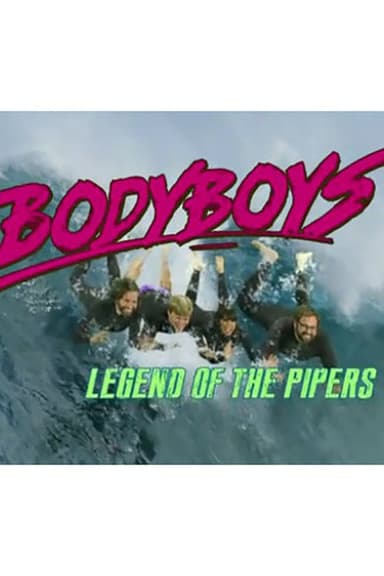 Body Boys: Legend of the Pipers poster