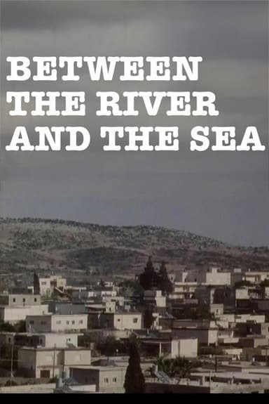 Between the River and the Sea poster