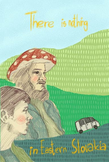 There is nothing in Eastern Slovakia poster