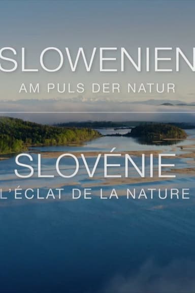 Slovenia - Where Nature Comes First poster