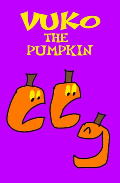 Vuko the Pumpkin poster