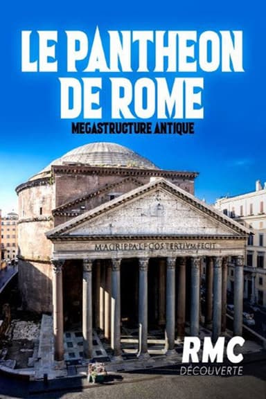 Le Panthéon de Rome, mégastructure antique poster