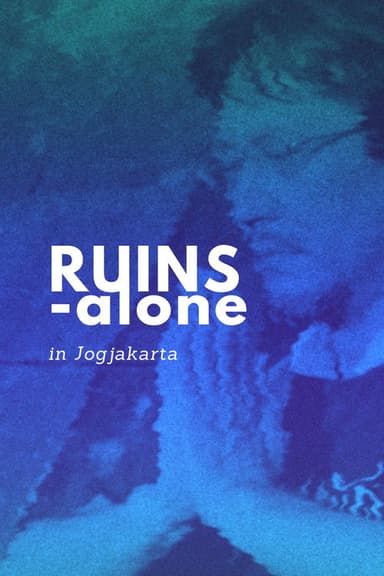 Ruins Alone in Jogjakarta poster