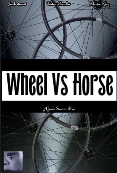 Wheel Vs Horse poster