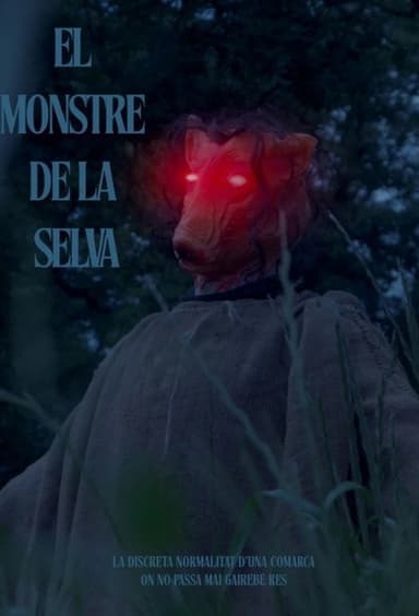 El Monstre De La Selva poster