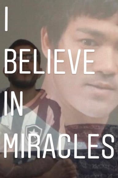 I Believe In Miracles poster