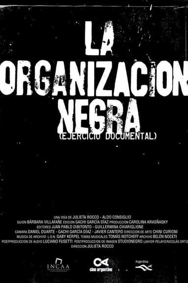La organización negra (Ejercicio Documental) poster