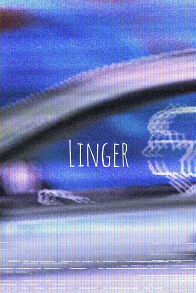 Linger poster