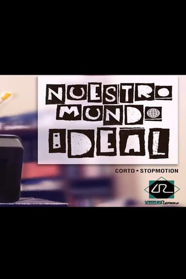 Nuestro Mundo Ideal poster