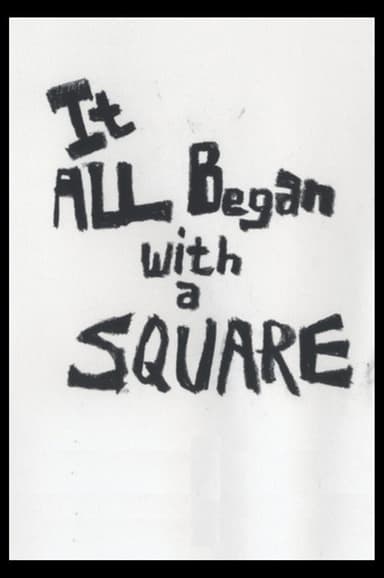 It All Began With A Square poster