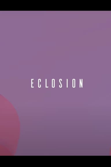 Eclosion poster